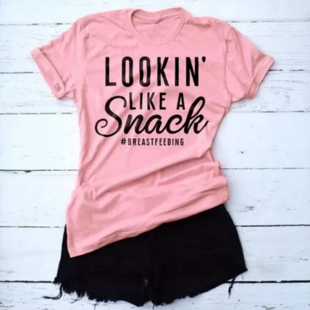 "Looking like a Snack #Breastfeeding" NWOT